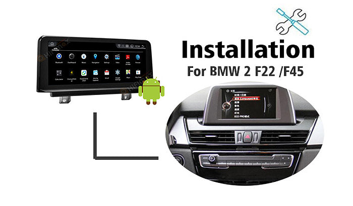 Installation manual for BMW F22 F45 Navigation GPS Android screen replacement