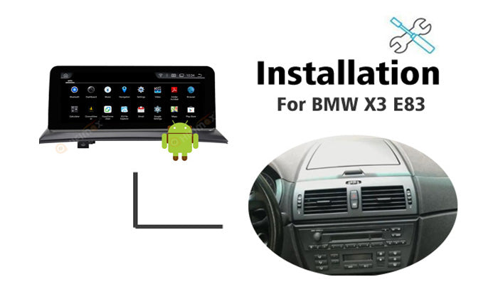 Installation manual for BMW X3 E83 navigation GPS Android screen replacement
