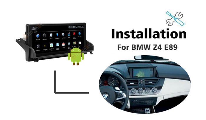Android BMW Z4 E89 Navigation GPS Head unit Installation manual