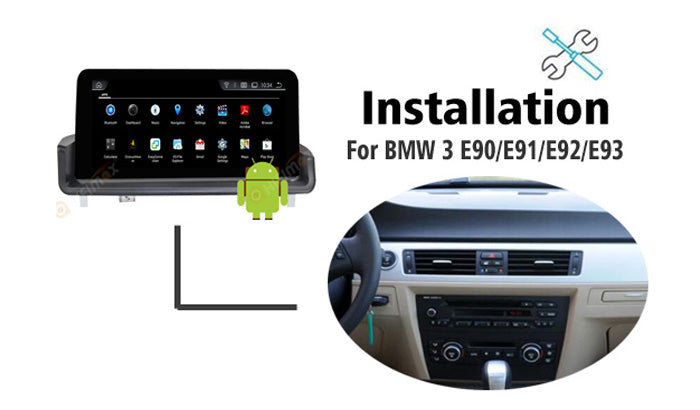 Installation manual for BMW 3 series E90 E91 E92 E93 navigation GPS android screen